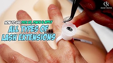 How to:  Pick up, Pinch  & Apply All Types of Lash Extensions.