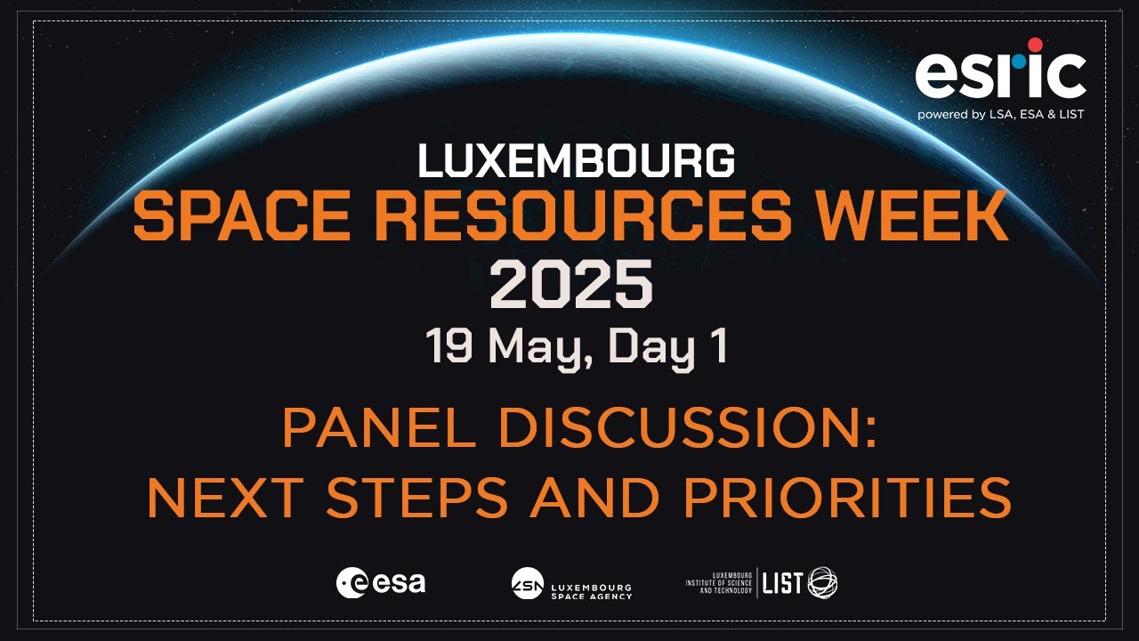 Space Resources Week 2025 - Panel discussion: Next steps and priorities