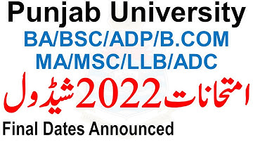Ba Bsc Adp Bcom Ma Msc Llb Part 1 & 2 Annual 2022 Exams Final Dates Punjab University Pu Official