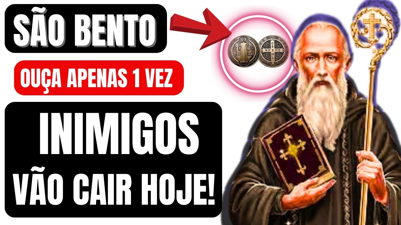 ORAÇÃO MAIS FORTE DE SÃO BENTO QUE EXISTE! - YouTube
