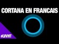 Cortana disponible en franais lvvht33