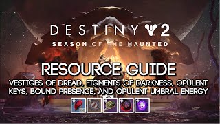 Destiny 2 Vestiges of Dread Figments of Darkness and Opulent Umbral Energy Farming Guide