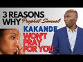 3 REASONS WHY PROPHET KAKANDE WON