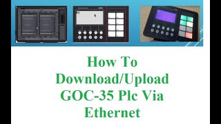 How to Upload/Download GOC-35 PLC Using Ethernet Demo ||Sample Video screenshot 4
