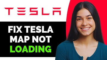 How To Fix Tesla Map Not Loading/Working - Full Guide