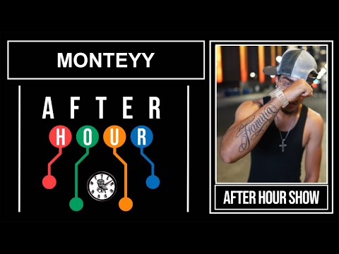 Monteyy - After hour show performance