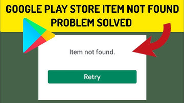 How To Solve Google Play Store "Item Not Found" Problem || Rsha26 Solutions