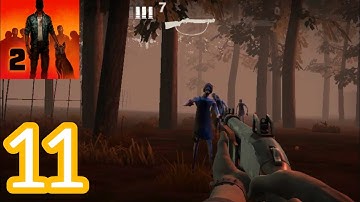 Into The Dead 2 Gameplay Walkthrough Part 11 - Story Mode ( Android , iOS)