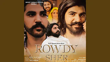 Rowdy Sher Tribute Song (feat. Rowdy Mohit Bhati)