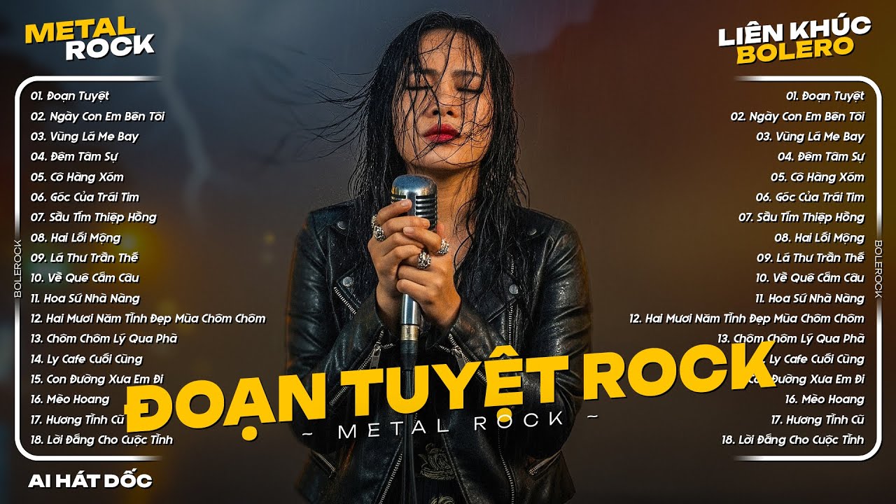Liên Khúc Metal Rock Bolero - Đoạn Tuyệt, Ngày Còn Em Bên Tôi ♫ Nhạc Bolero Rock Cực Cháy AI Hát Dốc
