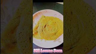 Dill Leaves Dosa/Sabbasige Soppu Doseshorts reels viral