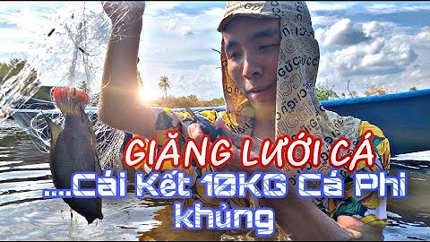 THỬ THÁCH GIĂNG LƯỚI BẮT 10KG CÁ RÔ PHI VÀ CÁI KẾT KHÔNG TƯỞNG - Nhật Khải Vlog #stayhome #hayonha