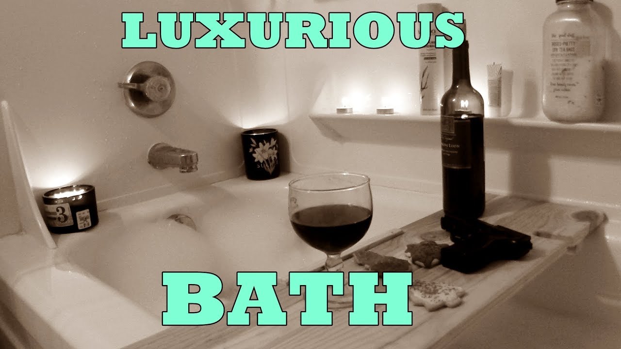 How To Make The Most Luxurious Bath Ever YouTube