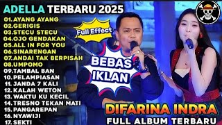 STECU STECU - AYANG AYANG -  DIFARINA INDRA - OM ADELLA FULL ALBUM TERBARU 2025