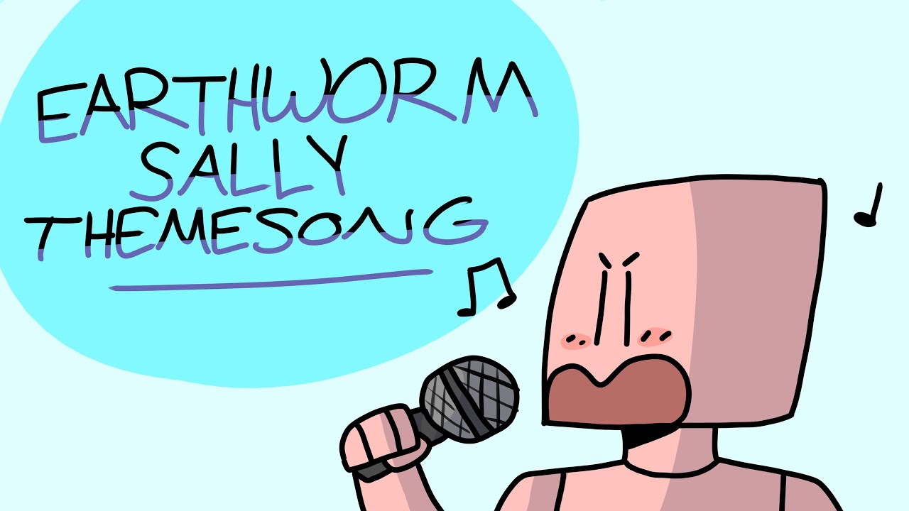 Earthworm Sally Theme Song   Animation  Animatic