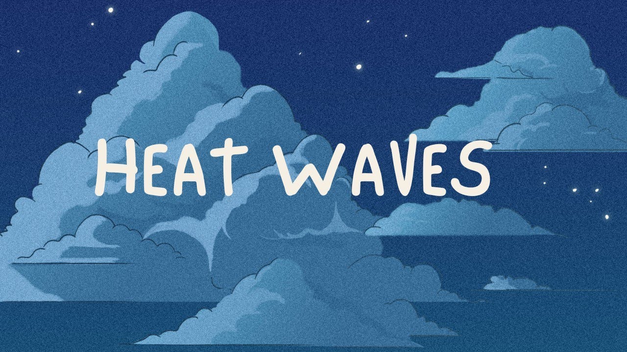 Glass Animals Heat Waves (Lyrics) YouTube