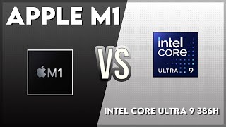 Apple M1 vs Intel Core Ultra 9 386H Technical Comparison