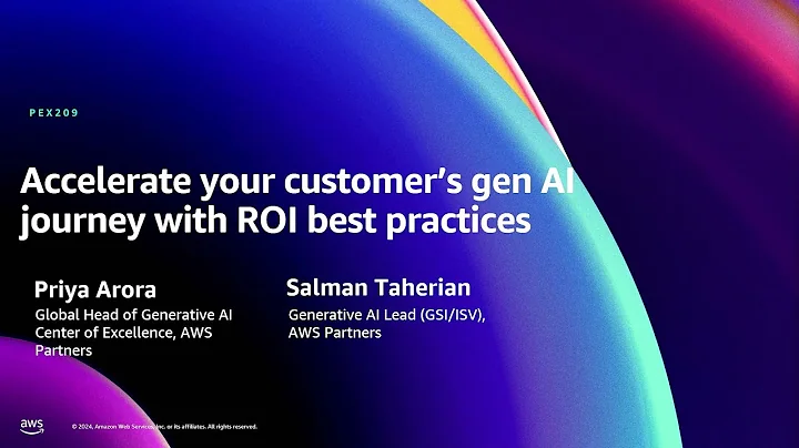 AWS re:Invent 2024 - Accelerate your customer’s gen AI journey with ROI best practices (PEX209)