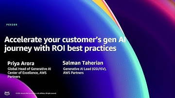 AWS re:Invent 2024 - Accelerate your customer’s gen AI journey with ROI best practices (PEX209)