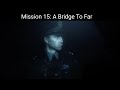 MJG | RUSE in 2025 | Mission 15: A Bridge To Far