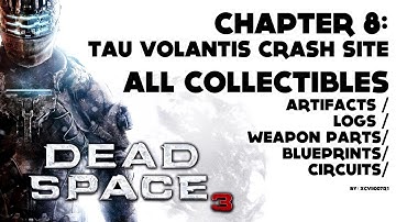 Dead Space 3 - Chapter 8 - All Collectibles Video Guide