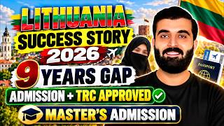 Lithuania Success Story 2026 🇱🇹 | 9 Years Study Gap, 38% Test Score &amp; TRC Approved!