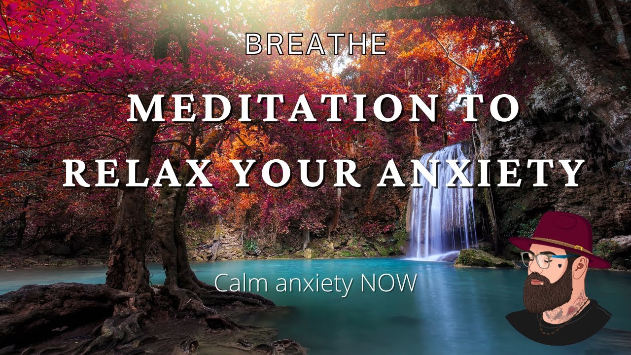 Meditation for Calming Anxiety
