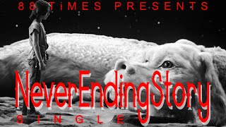 88Times Never Ending Story Single Version