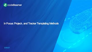 In Focus: Project-, and Tracker Templating Methods