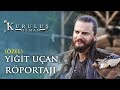 Yiğit Uçan Özel Röportajı - Kuruluş Osman