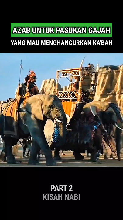 Azab Untuk Raja Abrahah Dan Pasukan Gajah