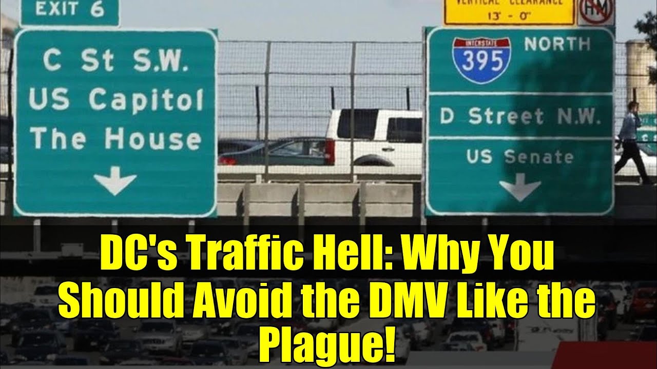 DC's Traffic Hell: Why You Should Avoid the DMV Like the Plague!