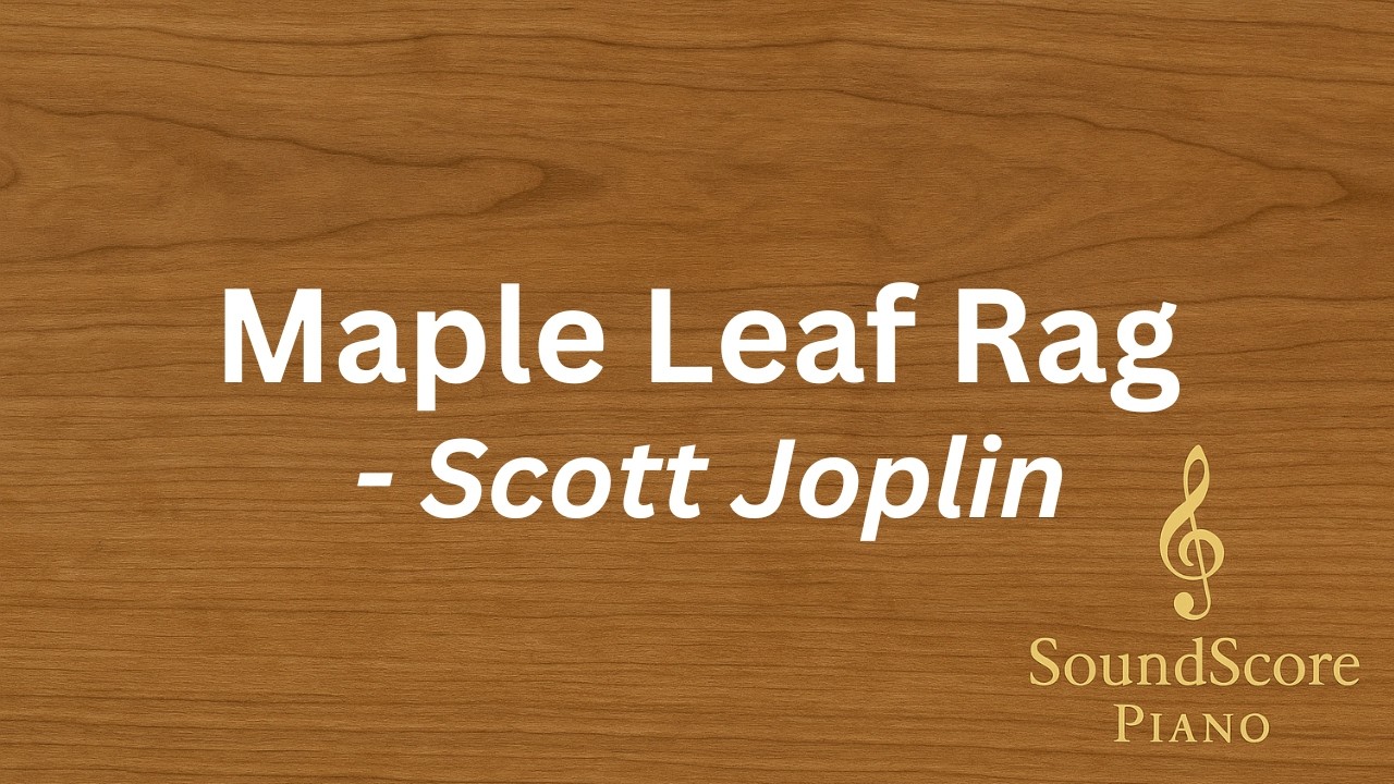 Maple Leaf Rag – Scott Joplin | Piano Tutorial + Sheet Music