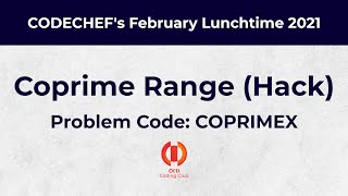 Coprime Range (COPRIMEX) | Hack | February Lunchtime 2021 | DIV3
