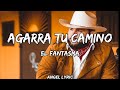 El fantasma  agarra tu camino letras