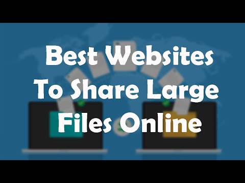 3 Best Large File Sharing Websites | File Transfer Websites 2020