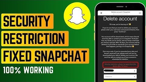 Security Restrictions Delete in 72 Hours Problem in Snapchat | How to Delete Snapchat Account 2025
