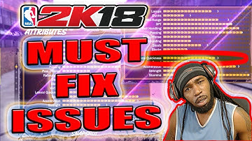 NBA 2K18 BIGGEST ISSUES MUST BE ADDRESSED IN PATCH
