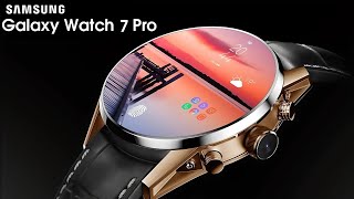 Samsung Galaxy Watch 7 Pro - THIS IS EVERYTHING!