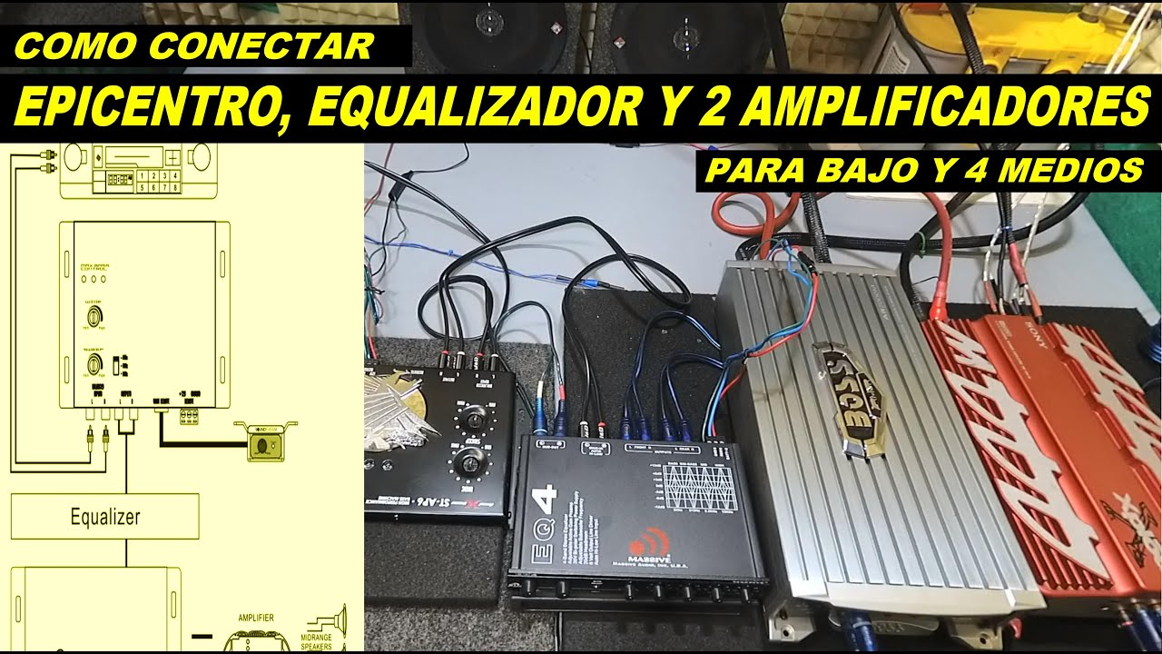 2 formas de conectar Epicentro, Equalizador y 2 amplificadores (conexiones  y comparacion de sonido) - YouTube