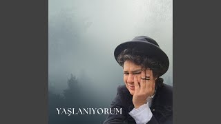 Yaşlanıyorum