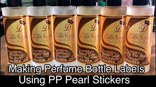 Making Perfume Bottle Labels Using Pp Pearl Stickers