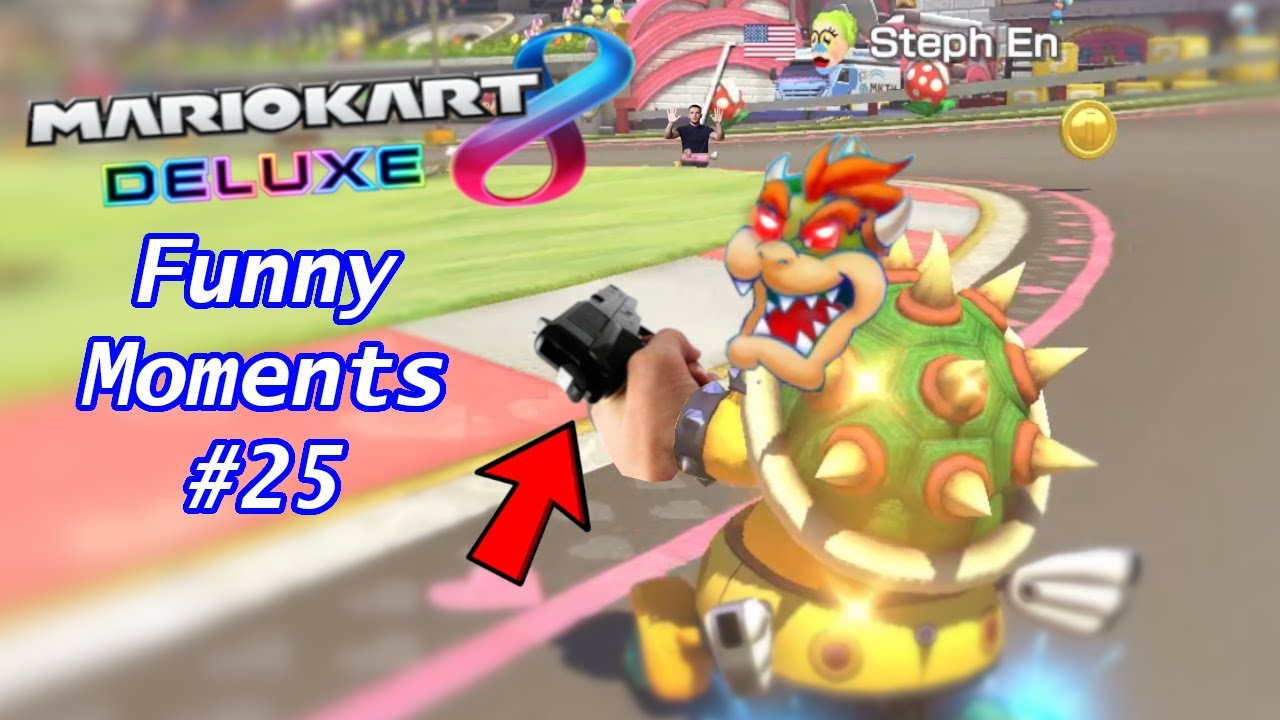 Mario Kart 8 Deluxe - Funny Moments Montage #25 - YouTube
