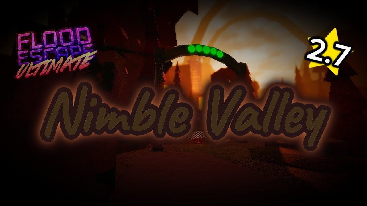 *NEW* Roblox: Flood Escape Ultimate // Nimble Valley [Medium 2.7⭐]