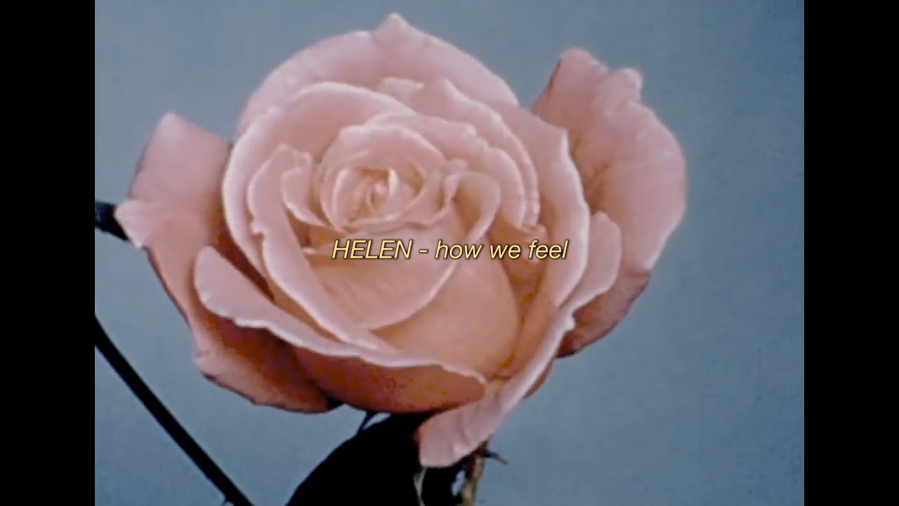 Helen - How We Feel (Lyric Video)