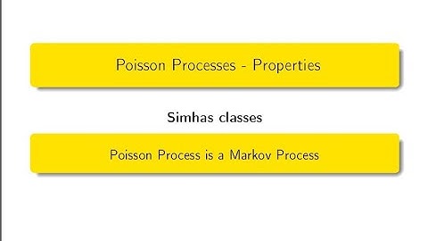 #Poisson || Poisson Process is a Markov Process.