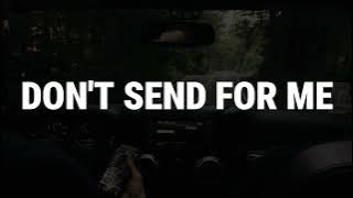 LITHE - don't send for me, (Lyrics video) ft ARDN