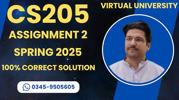 CS205 Assignment 2 solution Spring 2025 | CS205 Assignment 2 100% correct solution Spring 2025