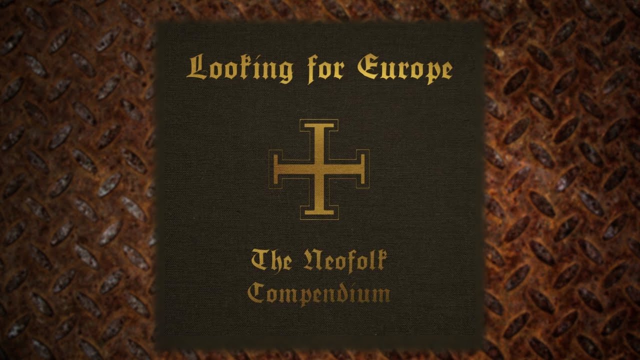 Looking For Europe - The Neofolk Compendium CD I & II