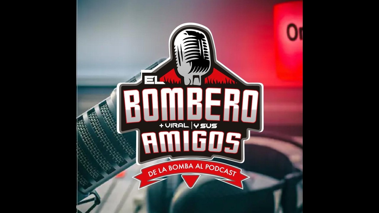 EL BOMBERO MAS VIRAL Y SUS AMIGOS.